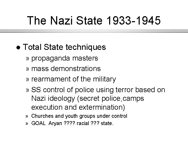 The Nazi State 1933 -1945 l Total State techniques » propaganda masters » mass