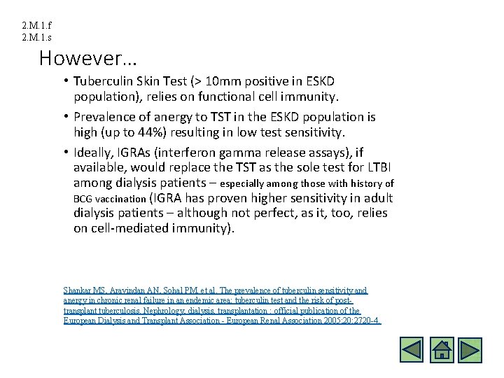 2. M. 1. f 2. M. 1. s However… • Tuberculin Skin Test (>