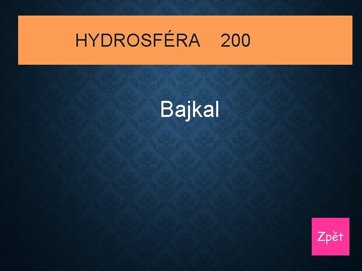 HYDROSFÉRA 200 Bajkal Zpět 