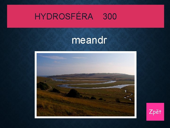 HYDROSFÉRA 300 meandr Zpět 