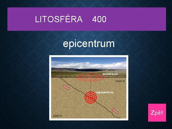 LITOSFÉRA 400 epicentrum Zpět 