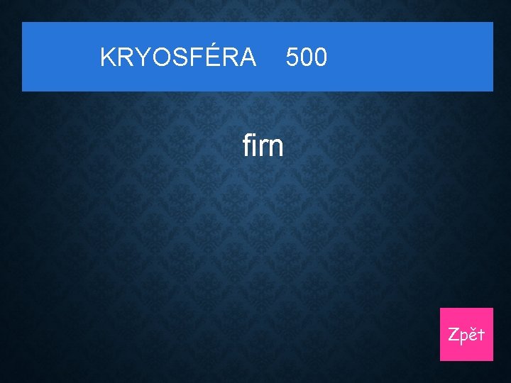 KRYOSFÉRA 500 firn Zpět 