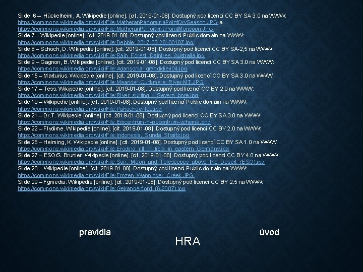 Slide 6 – Hückelheim, A. Wikipedie [online]. [cit. 2019 -01 -08]. Dostupný pod licencí