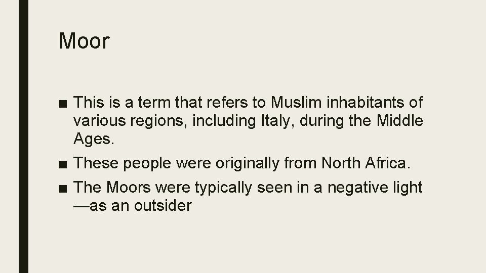 Moor ■ This is a term that refers to Muslim inhabitants of various regions,