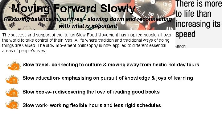 Moving Forward Slowly Restoring balance in our lives - slowing down and reconnecting with