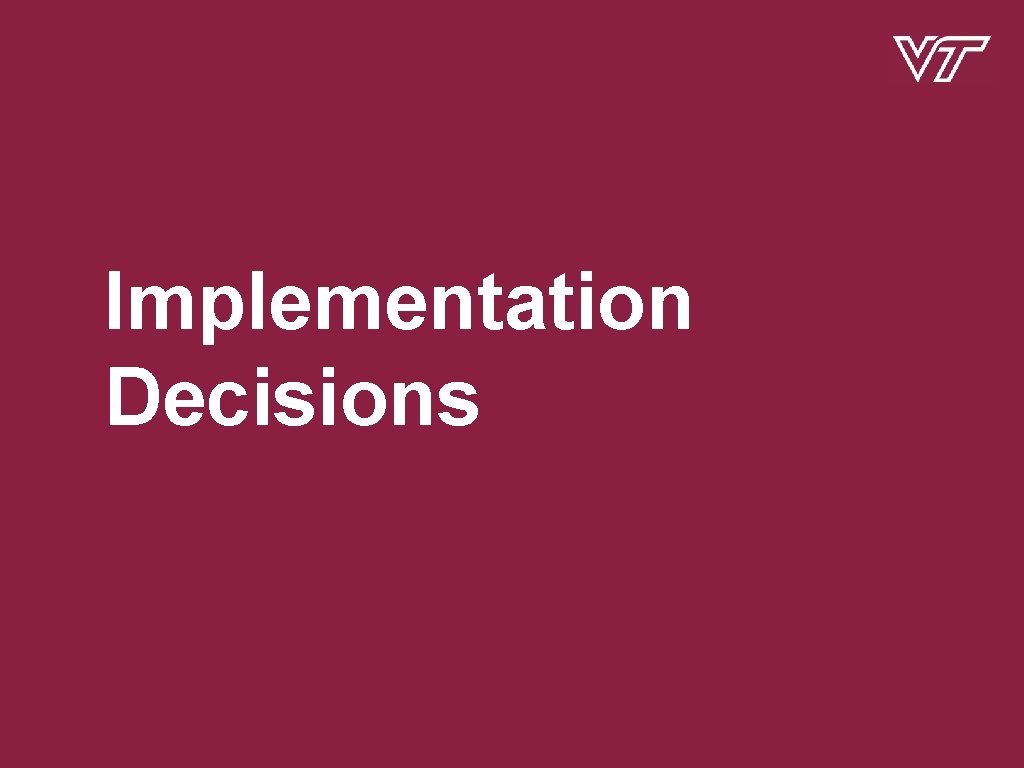 Implementation Decisions 