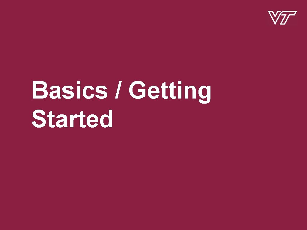 Basics / Getting Started 