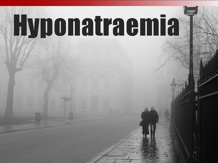 Hyponatraemia 