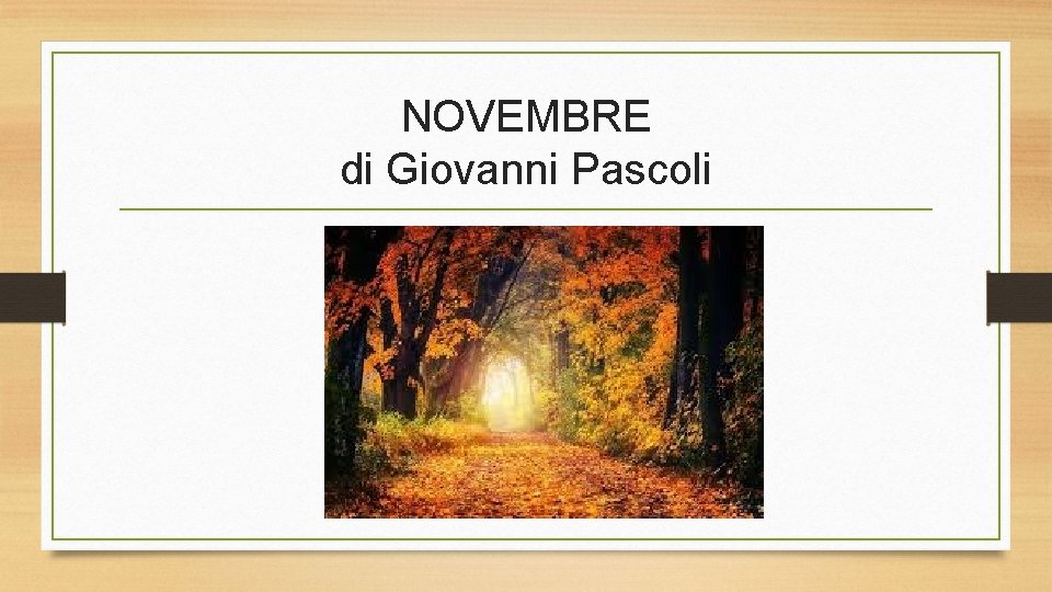 NOVEMBRE di Giovanni Pascoli 