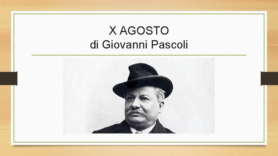 X AGOSTO di Giovanni Pascoli 