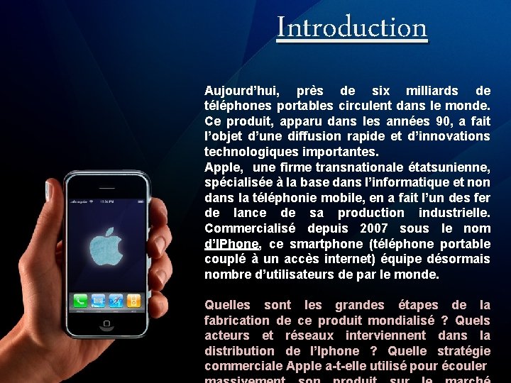 Introduction Aujourd’hui, près de six milliards de téléphones portables circulent dans le monde. Ce