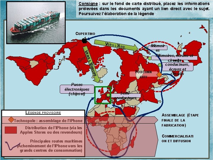 Consigne : sur le fond de carte distribué, placez les informations prélevées dans les