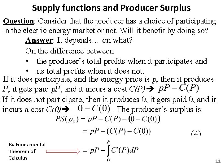 Supply functions and Producer Surplus Question: Consider that the producer has a choice of