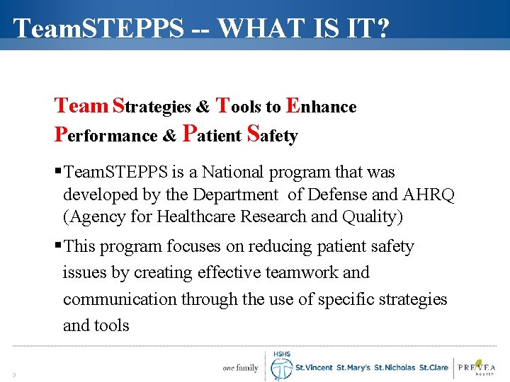 Team. STEPPS -- WHAT IS IT? Team Strategies & Tools to Enhance Performance &