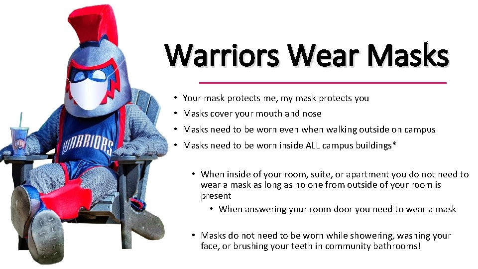 Warriors Wear Masks • Your mask protects me, my mask protects you • Masks