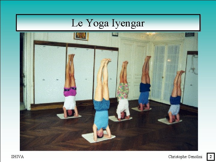 Le Yoga Iyengar SHIVA Christophe Genolini 2 