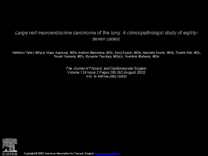 Large cell neuroendocrine carcinoma of the lung: A clinicopathologic study of eightyseven cases Hidefumi