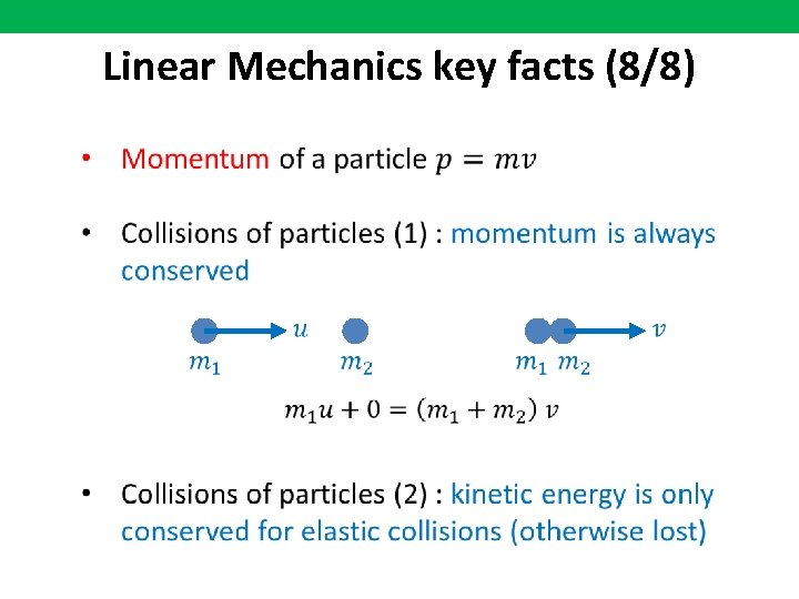 Linear Mechanics key facts (8/8) 