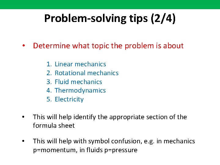 Problem-solving tips (2/4) • Determine what topic the problem is about 1. 2. 3.