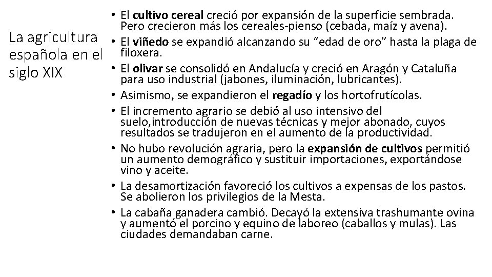 La agricultura española en el siglo XIX • El cultivo cereal creció por expansión La agricultura española en el siglo XIX • El cultivo cereal creció por expansión