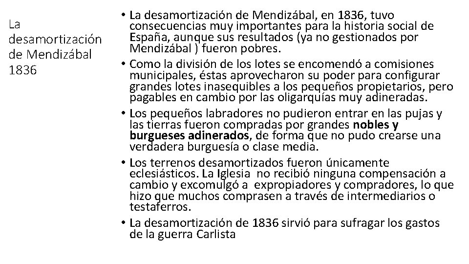 La desamortización de Mendizábal 1836 • La desamortización de Mendizábal, en 1836, tuvo consecuencias La desamortización de Mendizábal 1836 • La desamortización de Mendizábal, en 1836, tuvo consecuencias