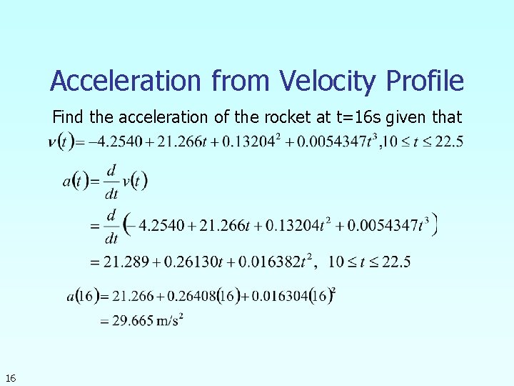 Acceleration from Velocity Profile Find the acceleration of the rocket at t=16 s given