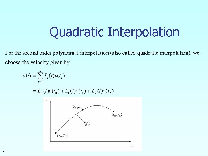 Quadratic Interpolation 24 