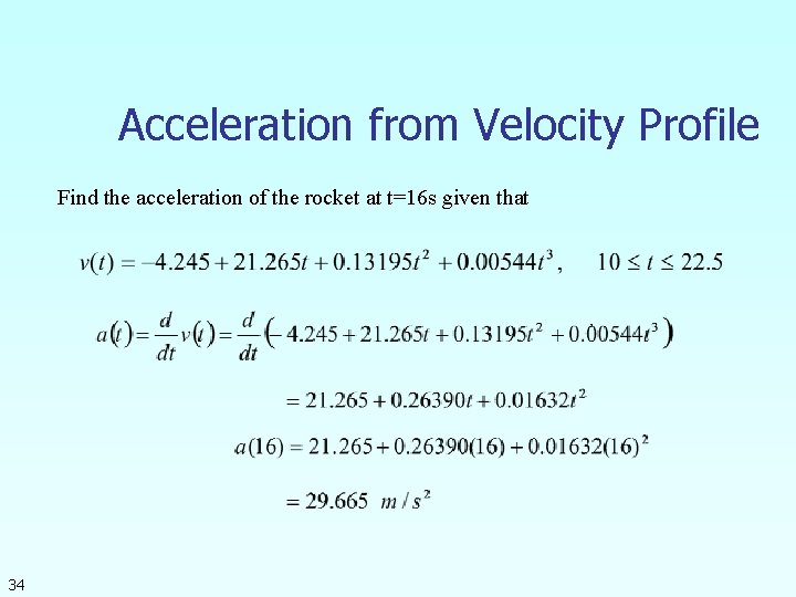 Acceleration from Velocity Profile Find the acceleration of the rocket at t=16 s given