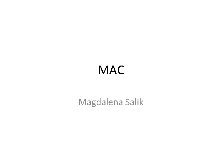 MAC Magdalena Salik 