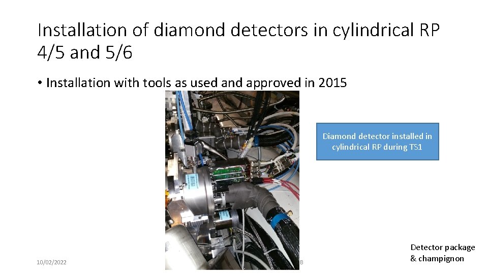 Installation of diamond detectors in cylindrical RP 4/5 and 5/6 • Installation with tools