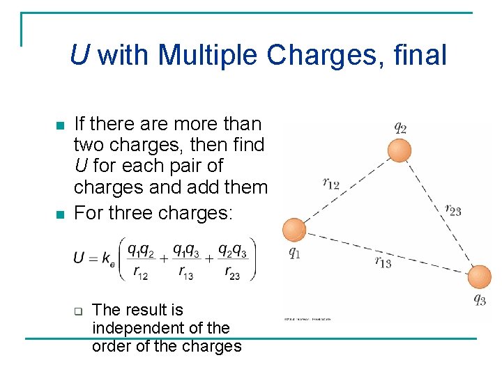 U with Multiple Charges, final n n If there are more than two charges, U with Multiple Charges, final n n If there are more than two charges,