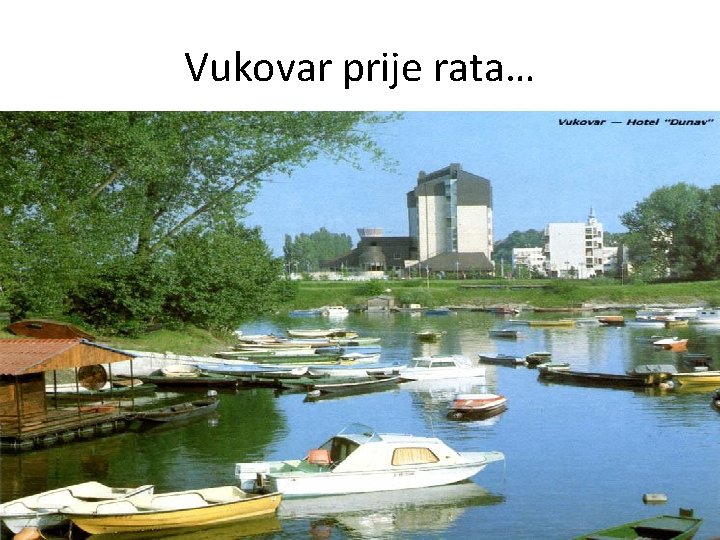Vukovar prije rata… 