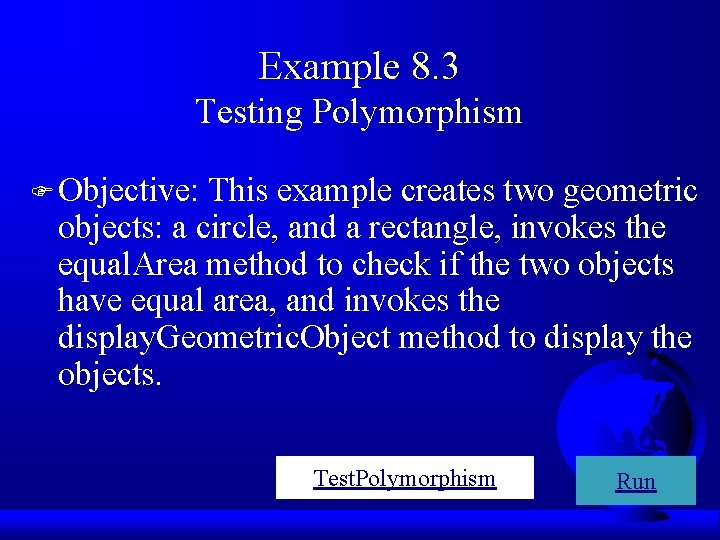 Example 8. 3 Testing Polymorphism F Objective: This example creates two geometric objects: a Example 8. 3 Testing Polymorphism F Objective: This example creates two geometric objects: a