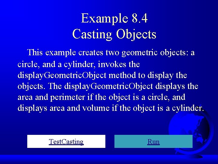 Example 8. 4 Casting Objects This example creates two geometric objects: a circle, and Example 8. 4 Casting Objects This example creates two geometric objects: a circle, and