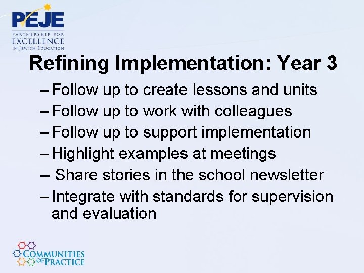 Refining Implementation: Year 3 – Follow up to create lessons and units – Follow