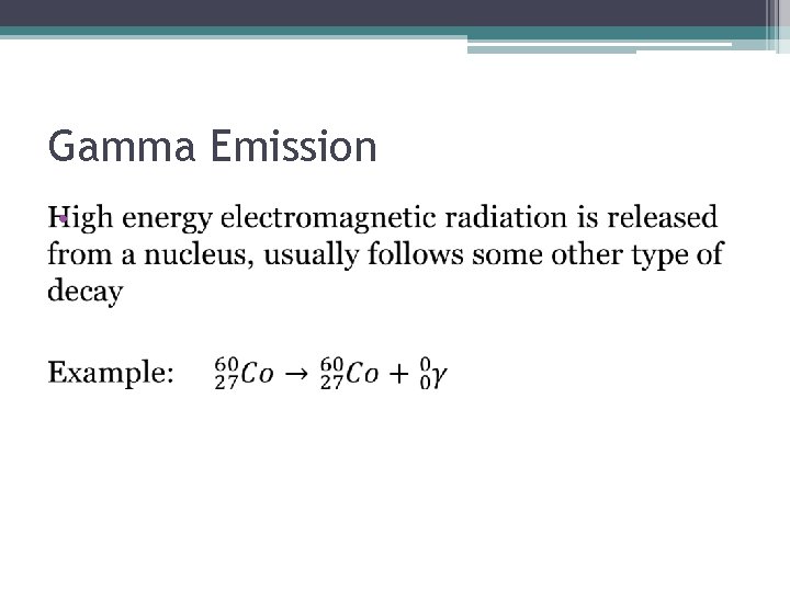 Gamma Emission • 