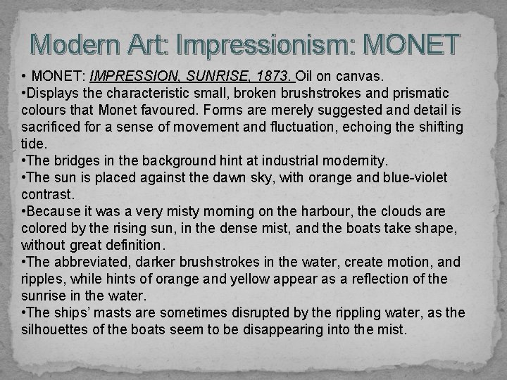 Modern Art: Impressionism: MONET • MONET: IMPRESSION, SUNRISE, 1873. Oil on canvas. • Displays
