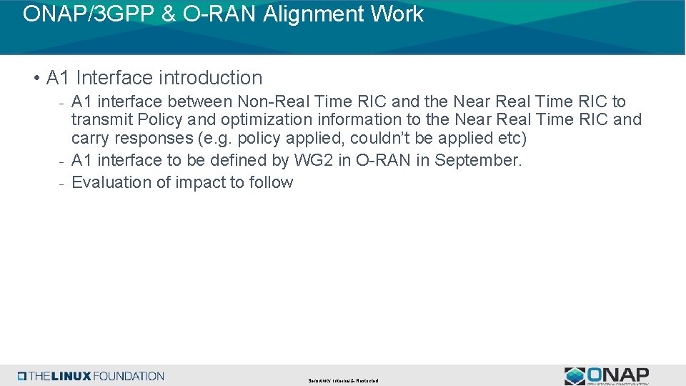 ONAP/3 GPP & O-RAN Alignment Work • A 1 Interface introduction - A 1