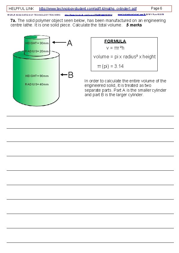 HELPFUL LINK http: //www. technologystudent. com/pdf 14/maths_cylinder 1. pdf WORLD ASSOCIATION OF TECHNOLOGY TEACHERS