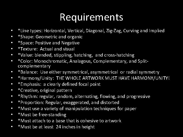 Requirements • • • • *Line types: Horizontal, Vertical, Diagonal, Zig-Zag, Curving and Implied