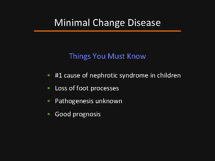 Minimal Change Disease Things You Must Know • #1 cause of nephrotic syndrome in