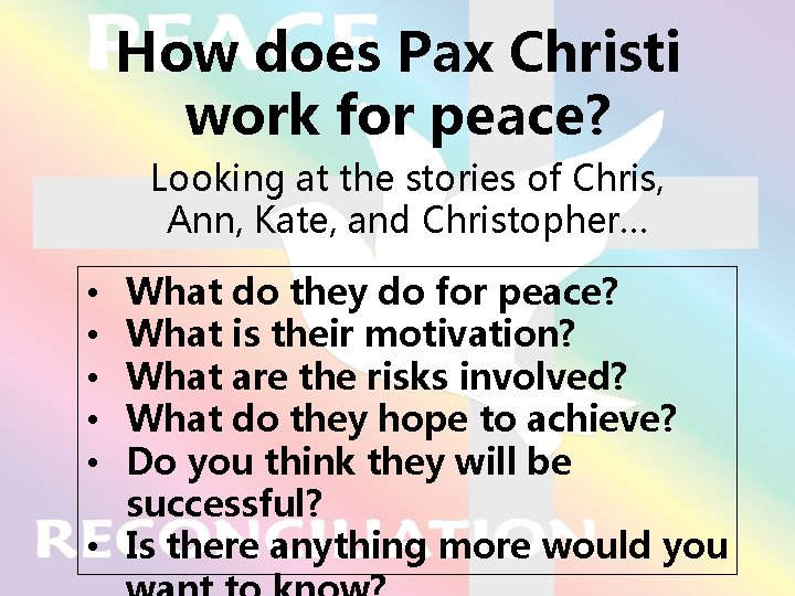 How does Pax Christi work for peace? Looking at the stories of Chris, Ann,