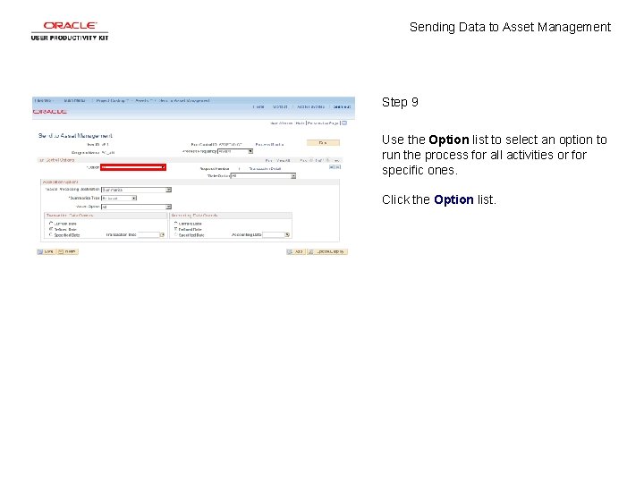 Sending Data to Asset Management Step 9 Use the Option list to select an