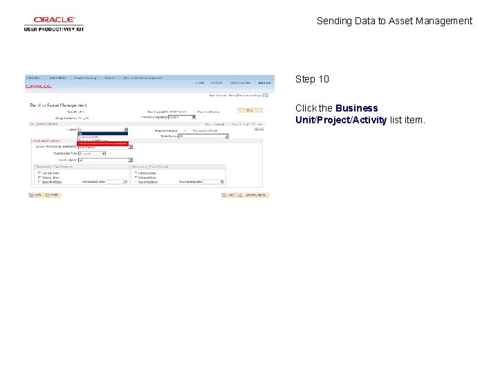 Sending Data to Asset Management Step 10 Click the Business Unit/Project/Activity list item. 