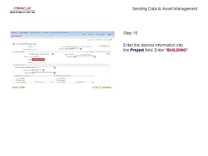 Sending Data to Asset Management Step 15 Enter the desired information into the Project