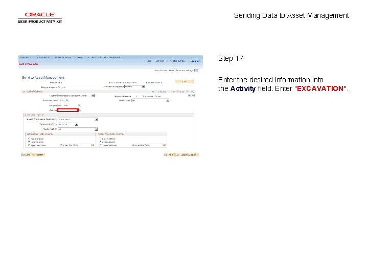 Sending Data to Asset Management Step 17 Enter the desired information into the Activity