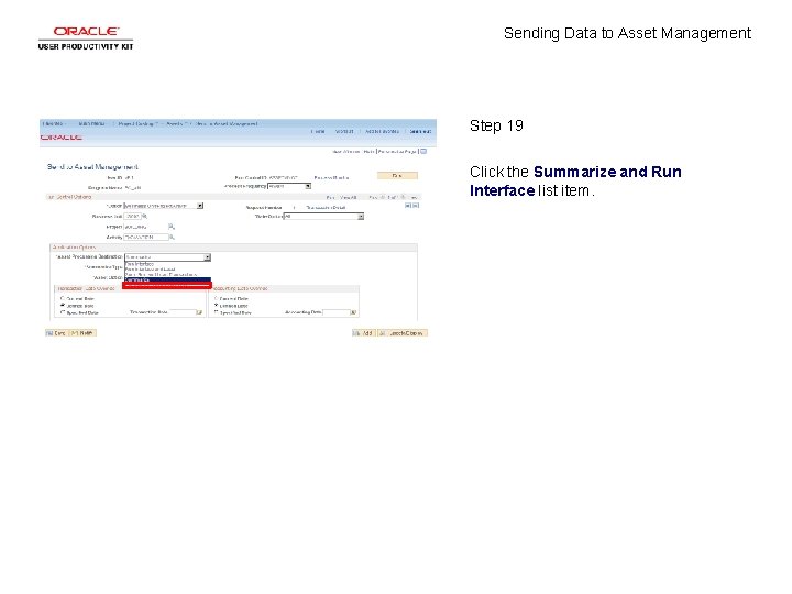 Sending Data to Asset Management Step 19 Click the Summarize and Run Interface list