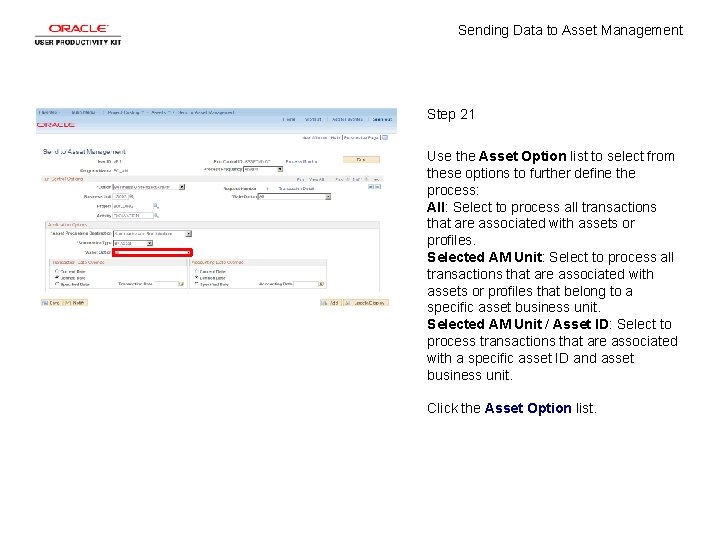 Sending Data to Asset Management Step 21 Use the Asset Option list to select