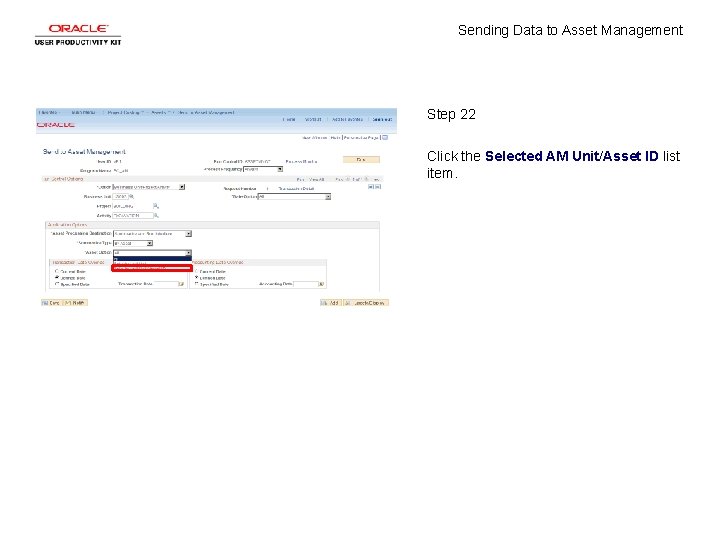 Sending Data to Asset Management Step 22 Click the Selected AM Unit/Asset ID list