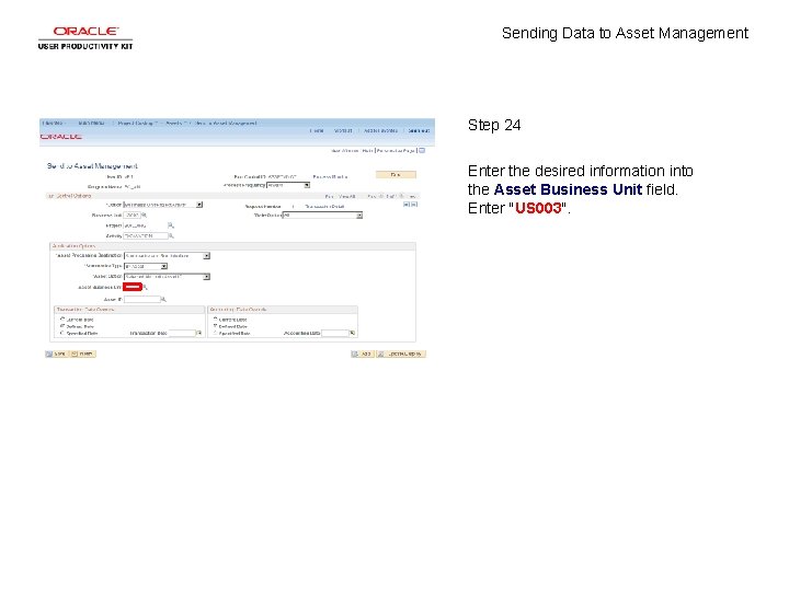 Sending Data to Asset Management Step 24 Enter the desired information into the Asset